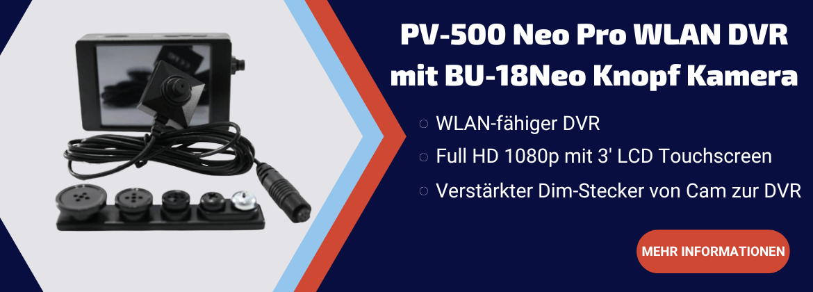 PV-500 Neo Pro WLAN DVR mit BU-18Neo Knopf Kamera
